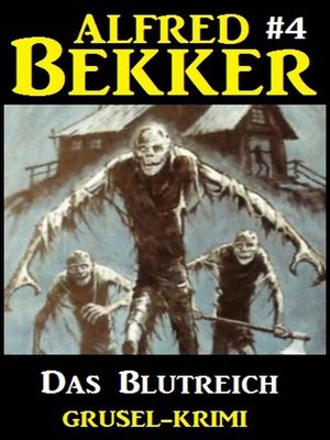 cover image of Alfred Bekker Grusel-Krimi #4